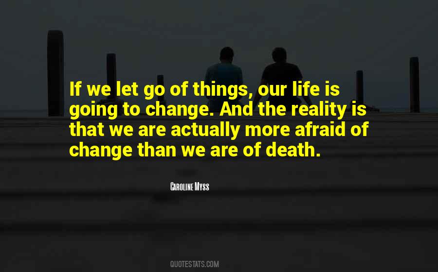 Life Is Going To Change Quotes #501491