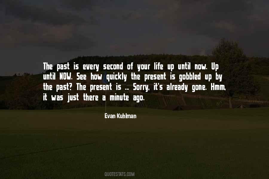 Life Is Gone Quotes #223309