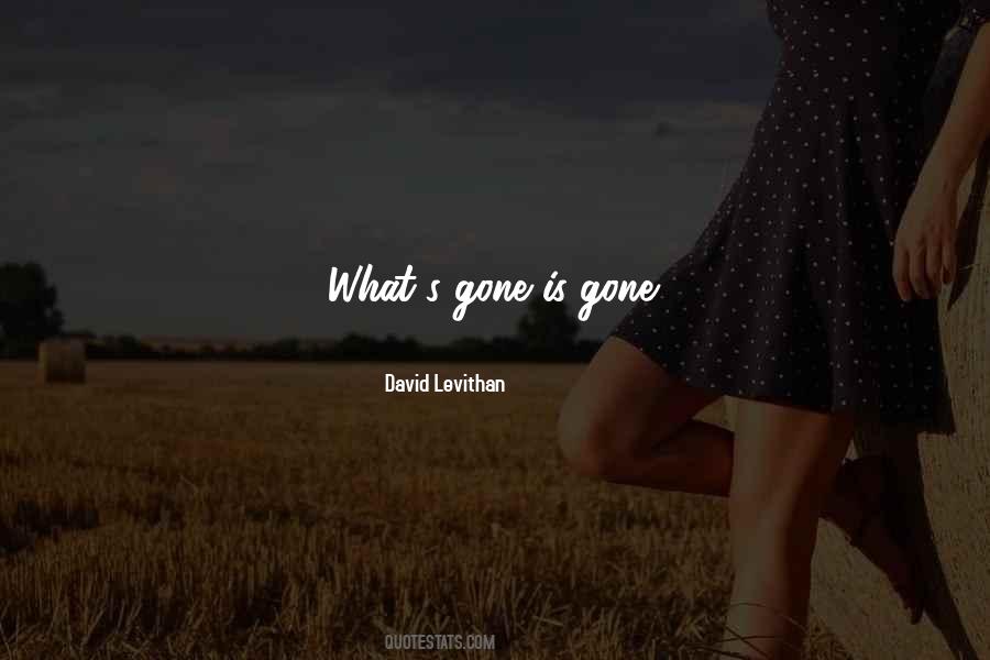Life Is Gone Quotes #424399