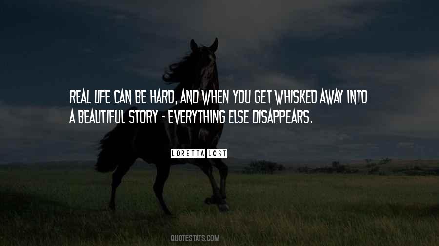 Life Is Hard But So Very Beautiful Quotes #1063935