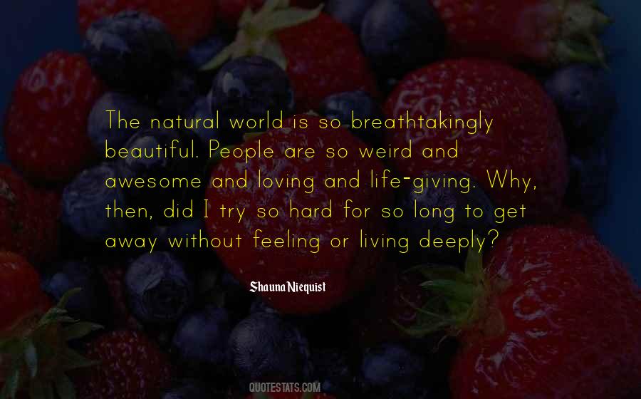 Life Is Hard But So Very Beautiful Quotes #1495330
