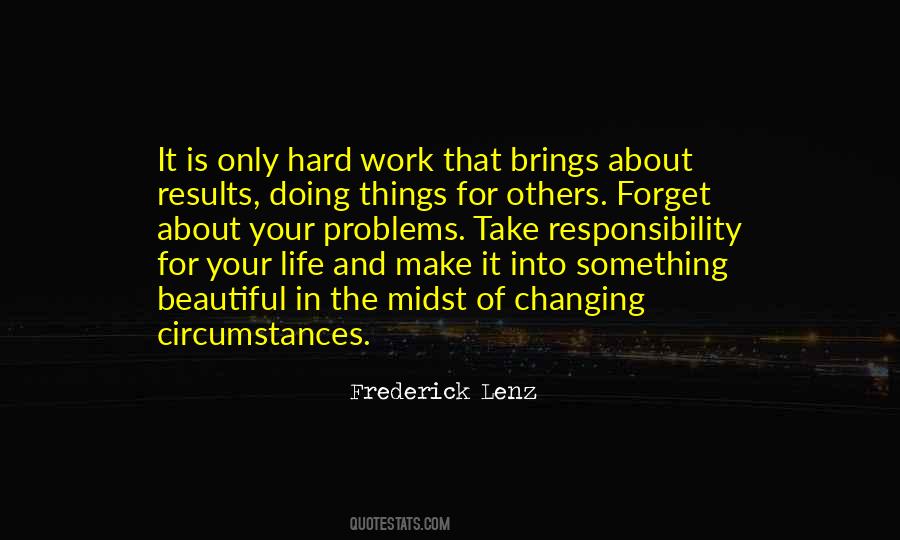 Life Is Hard But So Very Beautiful Quotes #818442