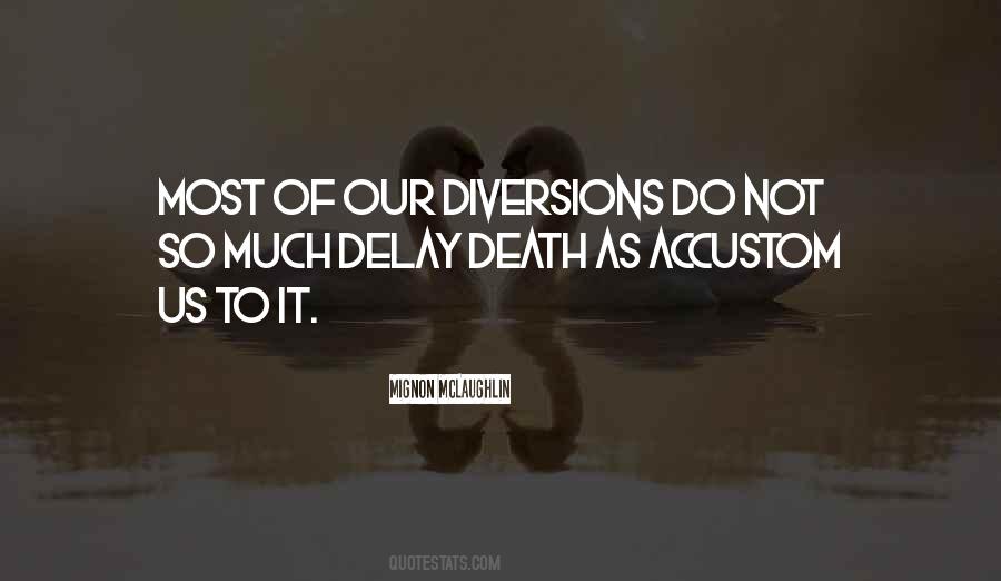 Quotes About Diversions #280734