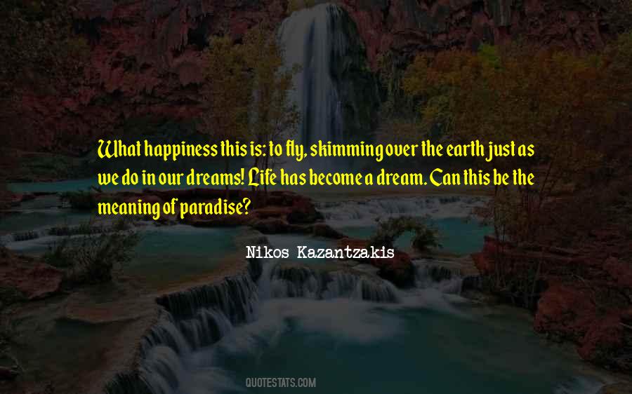 Life Is Just A Dream Quotes #1446764