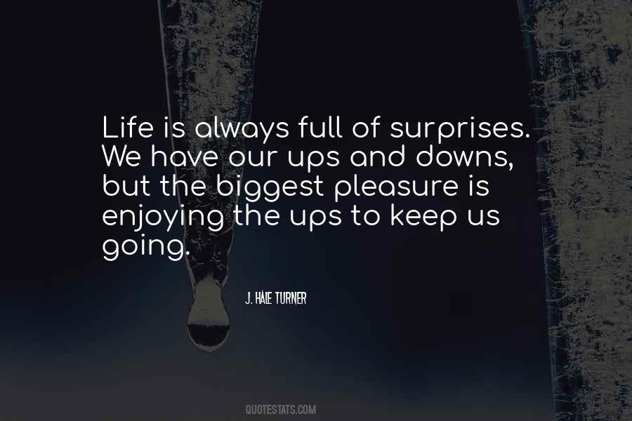 Life Is Just Full Of Surprises Quotes #885