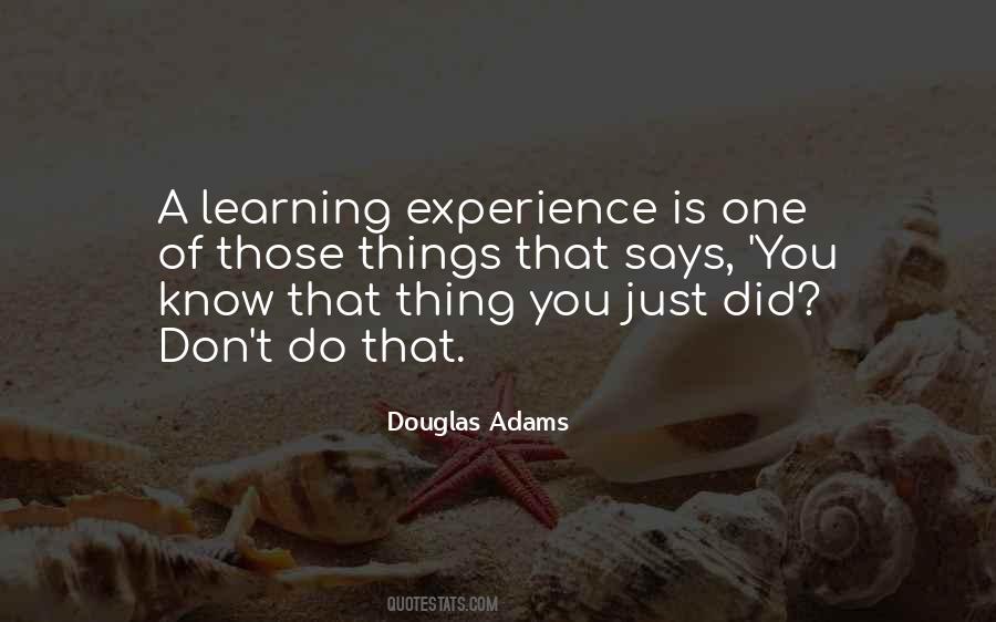 Life Is Learning Experience Quotes #348049