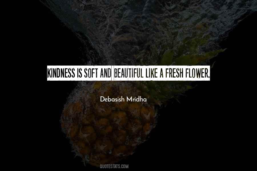 Life Is Like A Flower Quotes #1631493