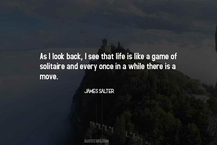 Life Is Like A Game Quotes #1214283