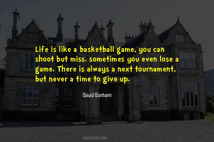 Life Is Like A Game Quotes #1243710