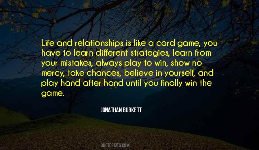 Life Is Like A Game Quotes #1366438