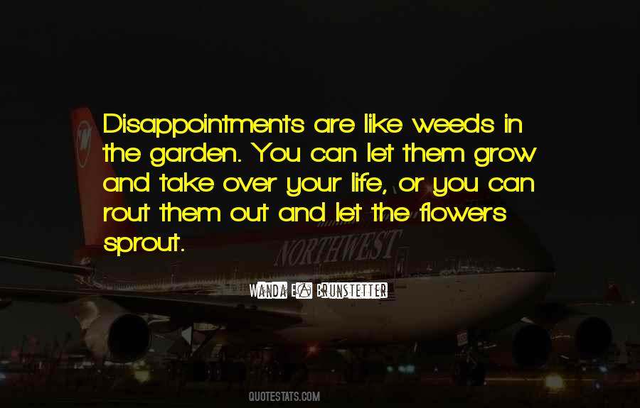 Life Is Like A Garden Quotes #1147397