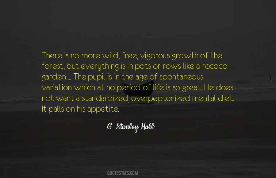 Life Is Like A Garden Quotes #867169