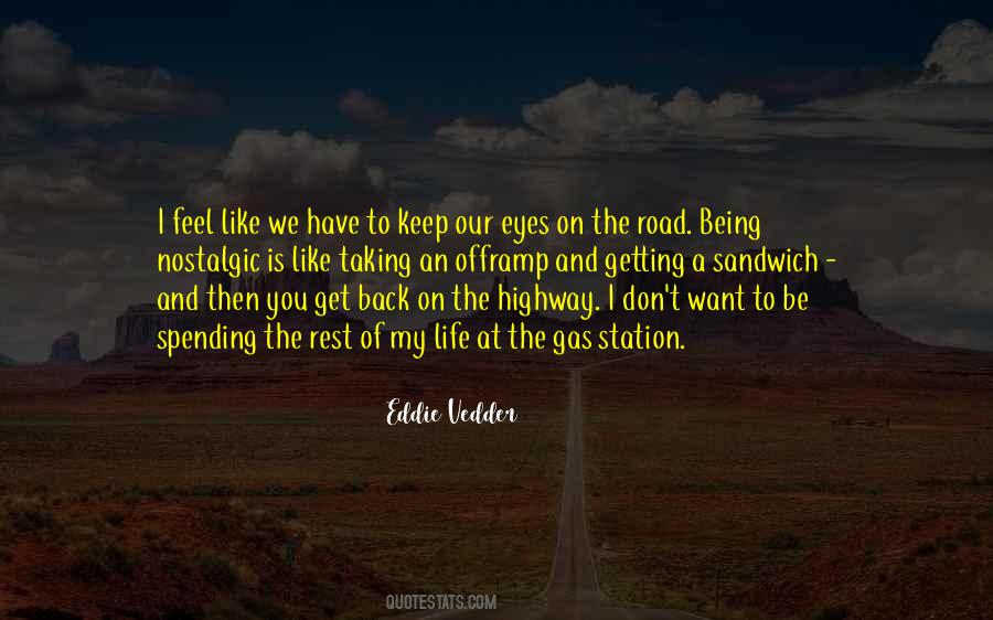 Life Is Like A Highway Quotes #490886