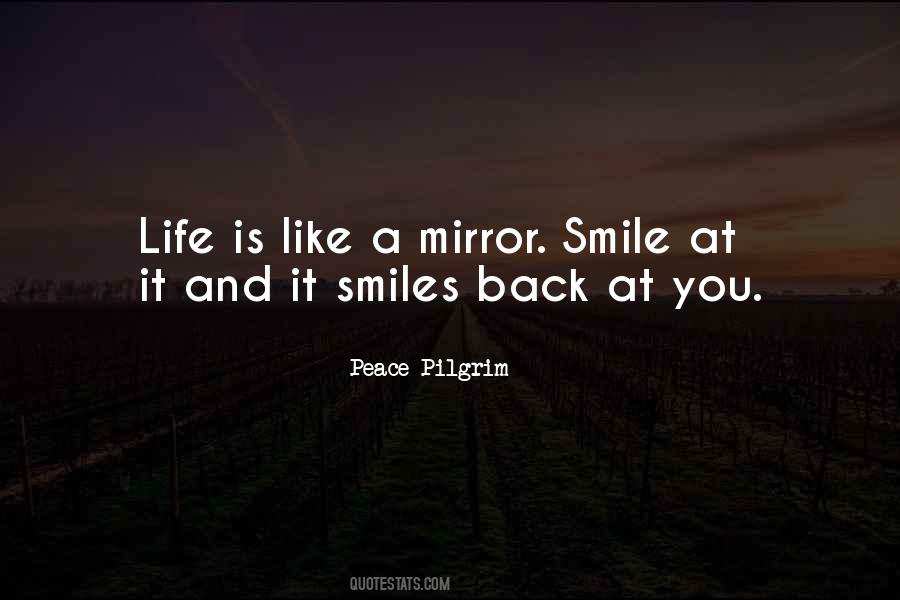 Life Is Like A Mirror Quotes #1834511