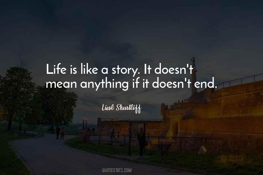 Life Is Like A Story Quotes #1129150