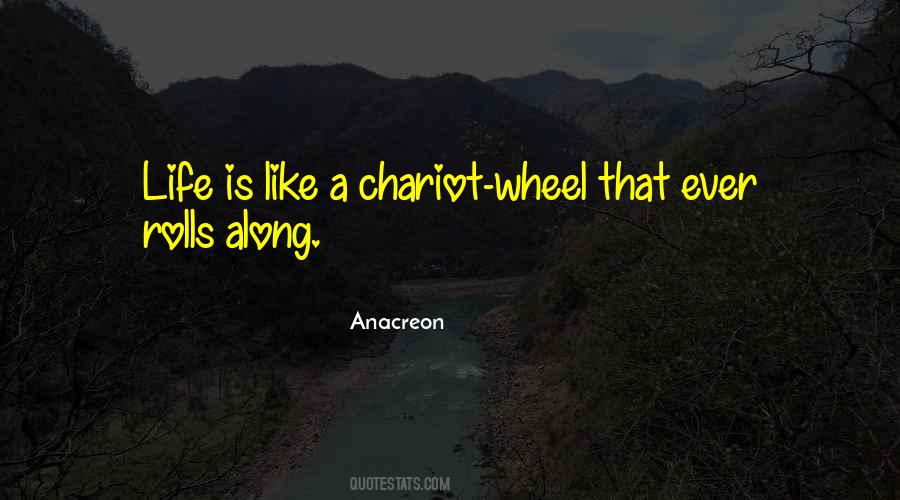 Life Is Like A Wheel Quotes #1815088