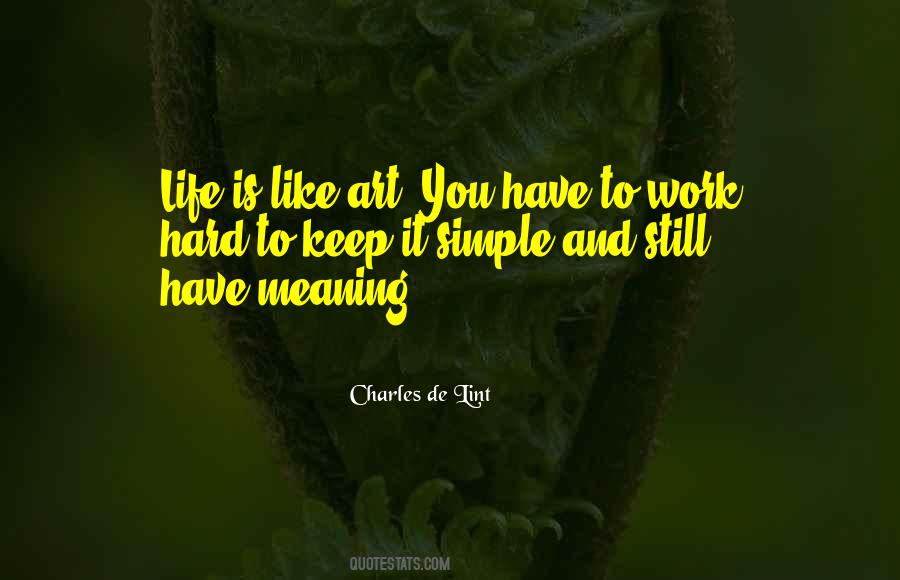 Life Is Like Art Quotes #1566599