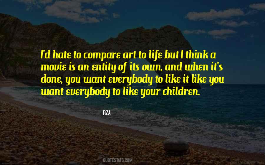 Life Is Like Art Quotes #856975