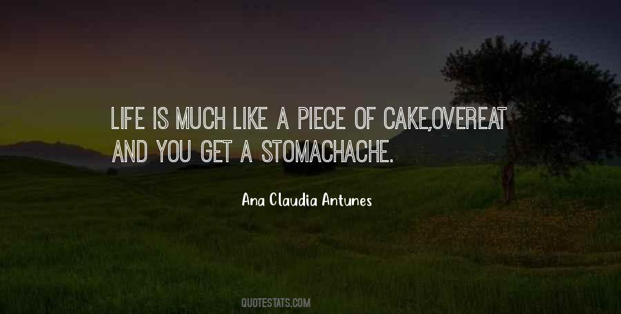 Life Is Like Cake Quotes #1705087