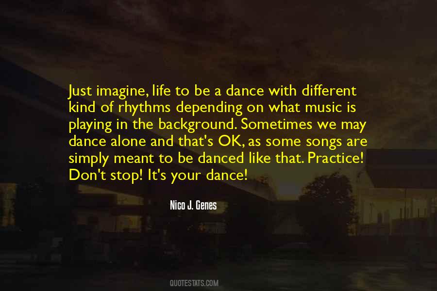Life Is Like Dance Quotes #1777352