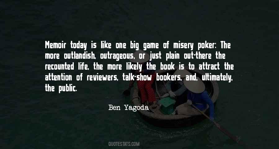 Life Is Like Poker Quotes #1714363