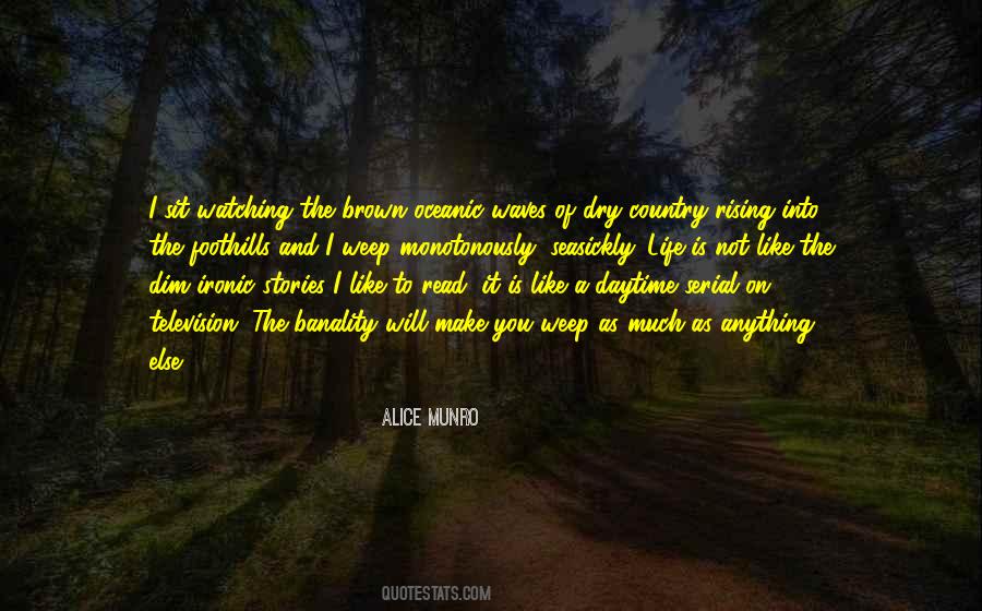 Life Is Like Waves Quotes #1663217