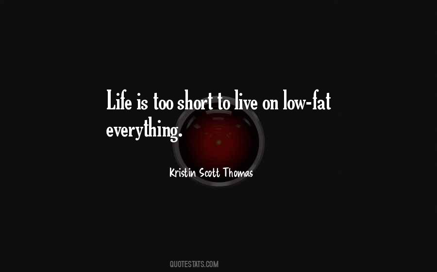 Life Is Low Quotes #1501542