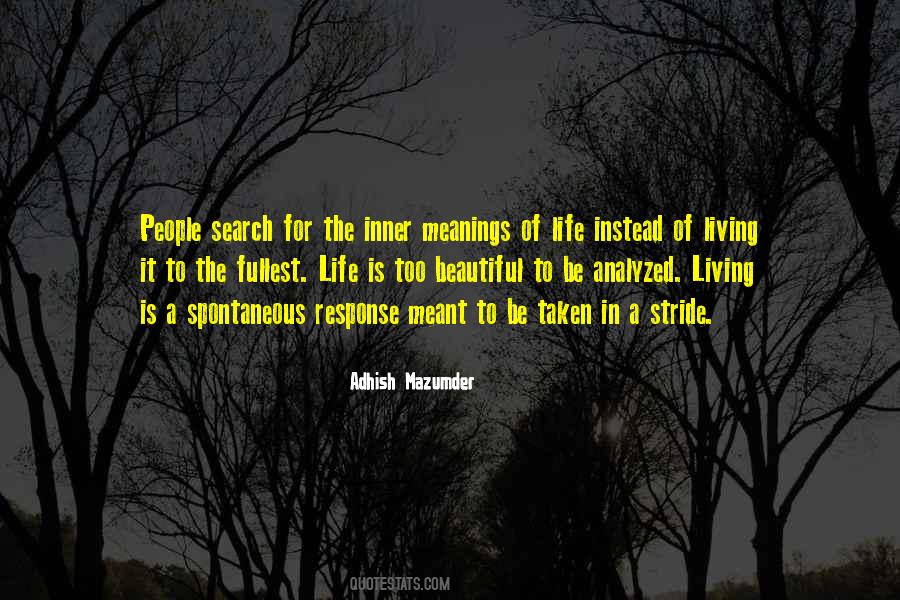 Life Is Meant For Living Quotes #1069438