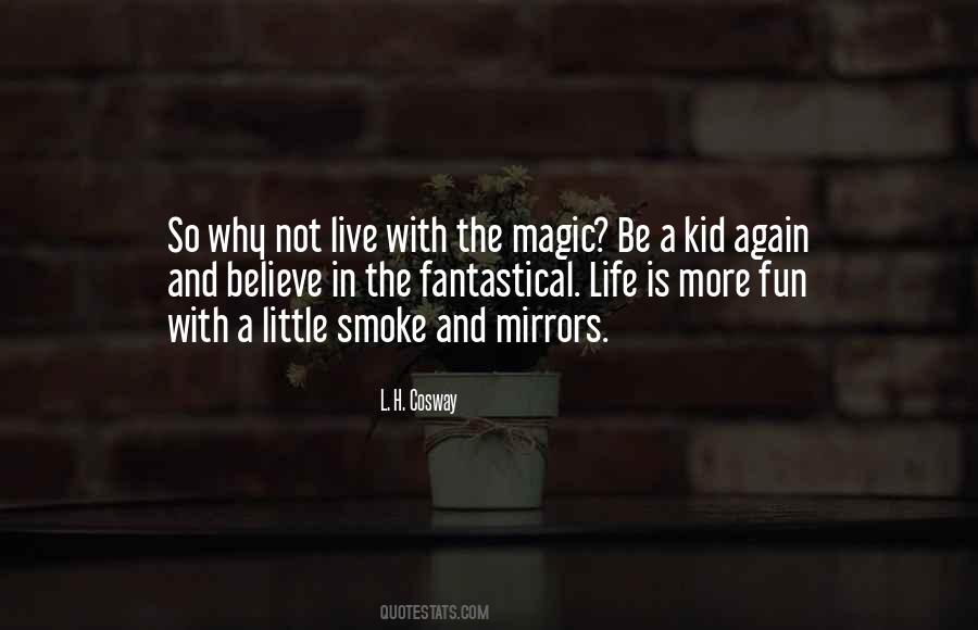 Life Is More Fun Quotes #1409601 Life Is More Fun Quotes #1409601