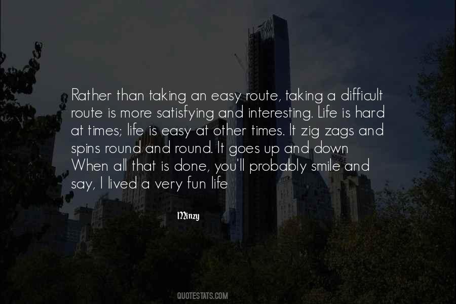 Life Is More Fun Quotes #1840717 Life Is More Fun Quotes #1840717