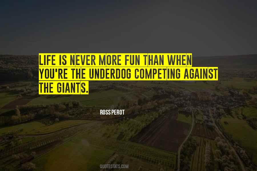 Life Is More Fun Quotes #936390