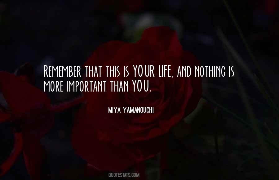 Life Is More Important Than Love Quotes #1073252