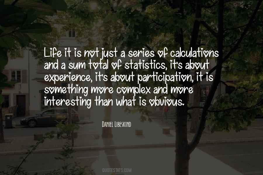 Life Is More Than Just Quotes #188902