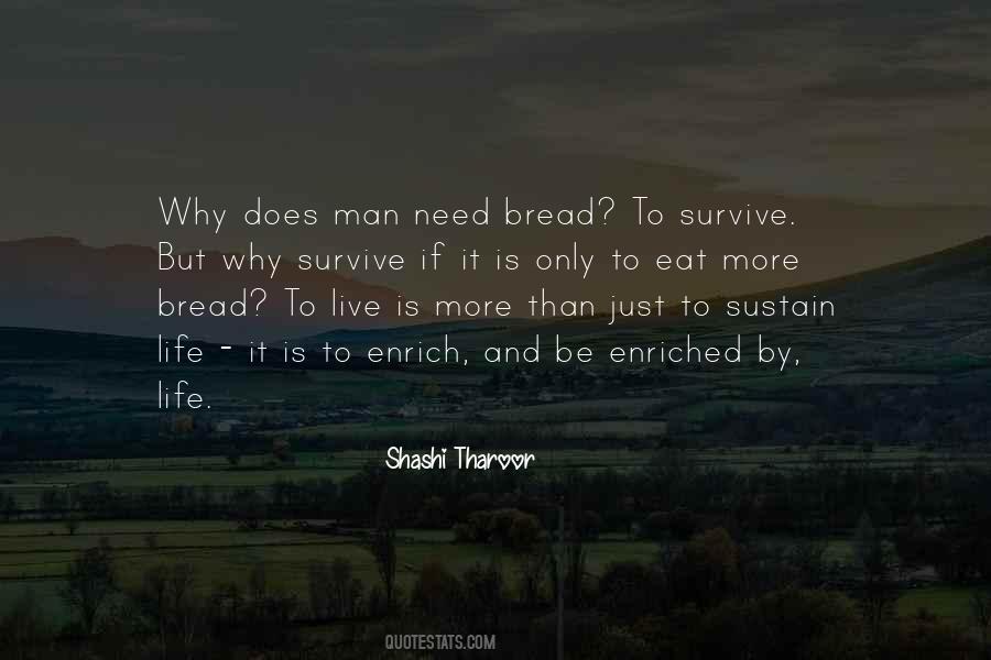 Life Is More Than Just Quotes #224924