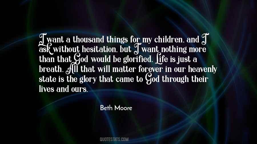 Life Is More Than Just Quotes #353114