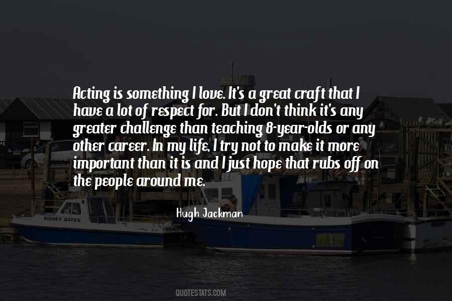 Life Is More Than Just Quotes #424476