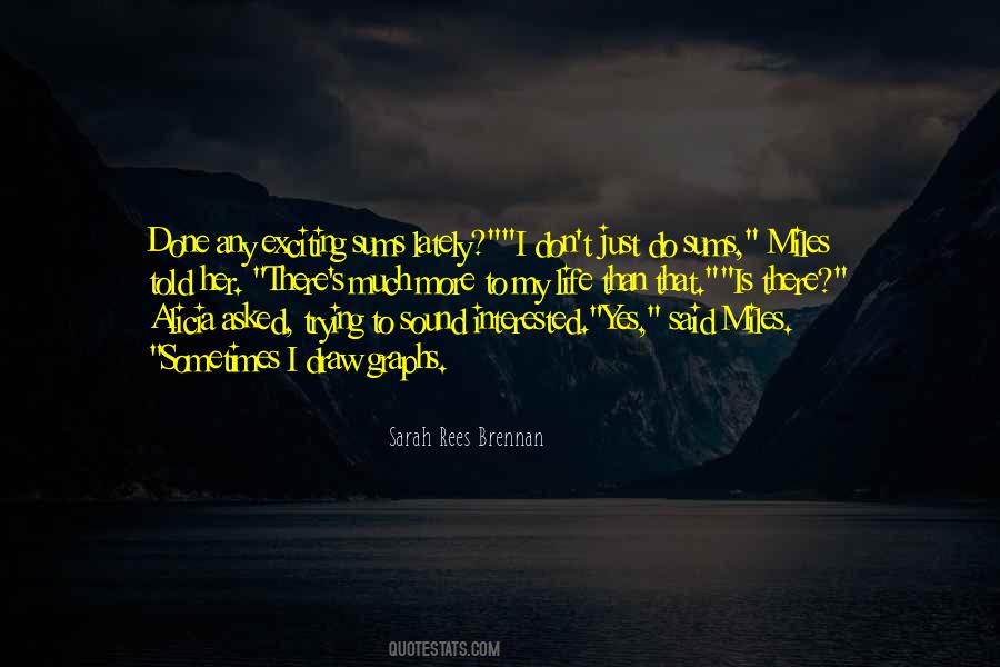 Life Is More Than Just Quotes #656405