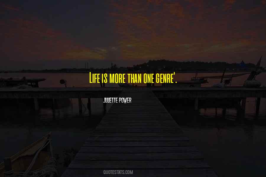 Life Is More Than Quotes #1126514