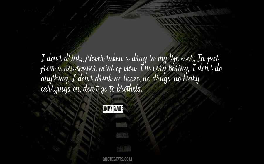 Life Is Never Boring Quotes #68027