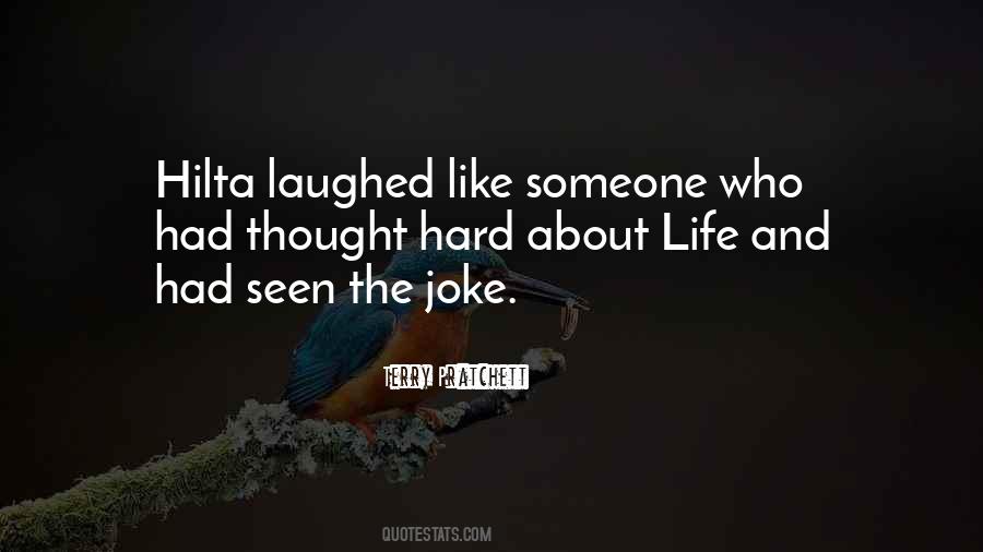 Life Is Not A Joke Quotes #50176