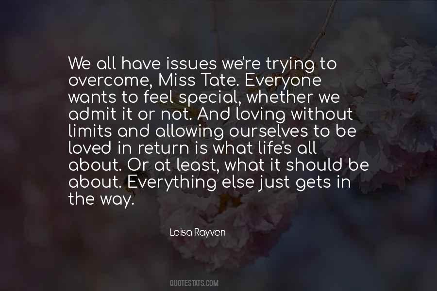 Life Is Not All About Quotes #683902