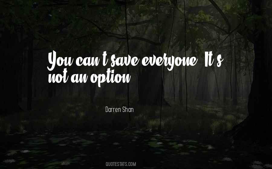 Life Is Not An Option Quotes #1018017