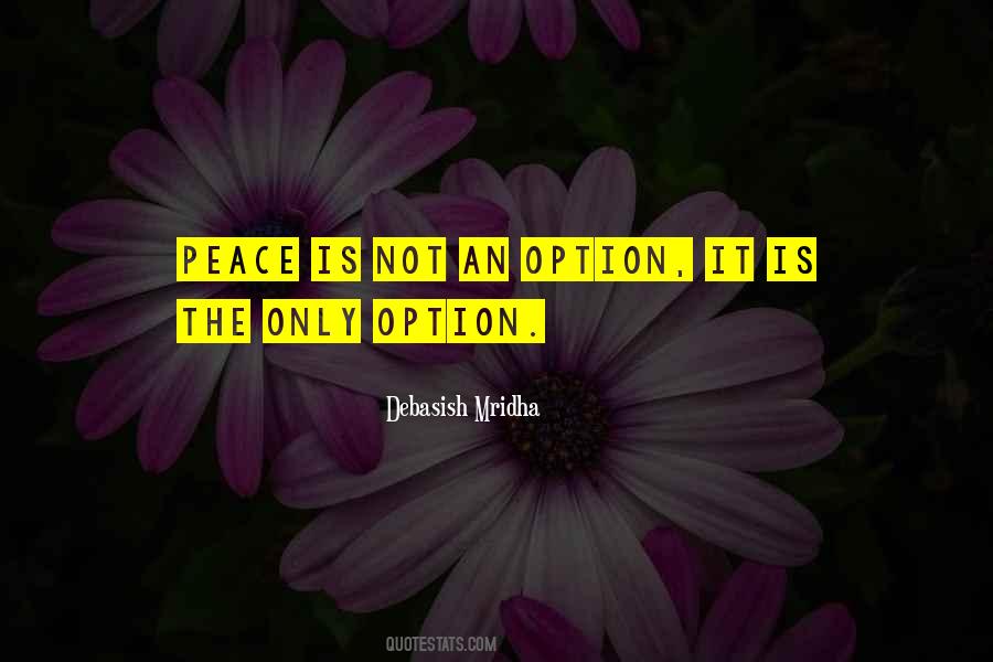 Life Is Not An Option Quotes #1778278