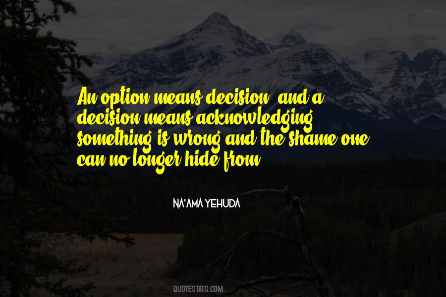 Life Is Not An Option Quotes #367570