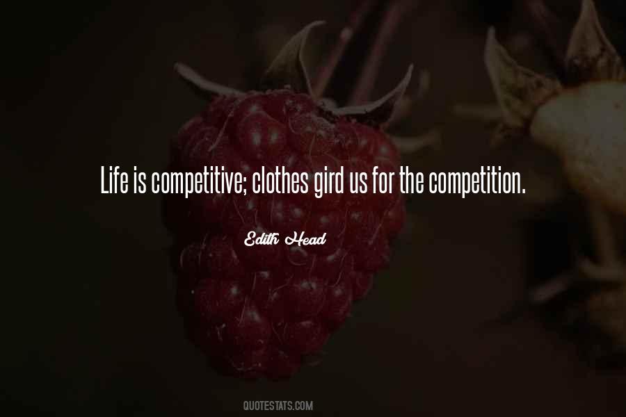 Life Is Not Competition Quotes #249219