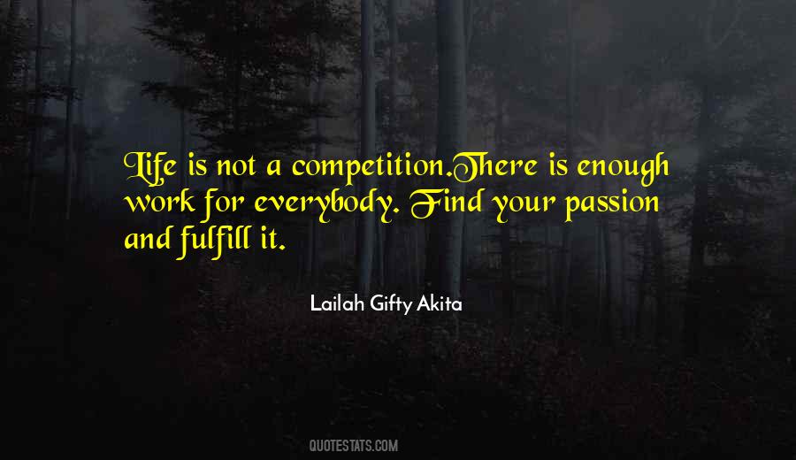 Life Is Not Competition Quotes #340462