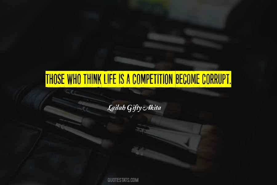 Life Is Not Competition Quotes #513664