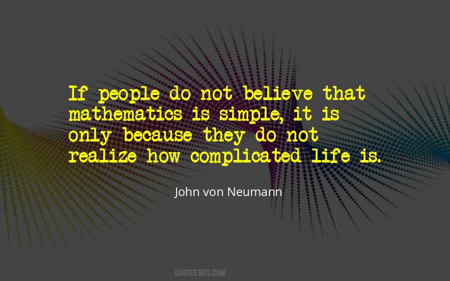 Life Is Not Complicated Quotes #1309349