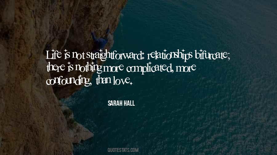 Life Is Not Complicated Quotes #1708616