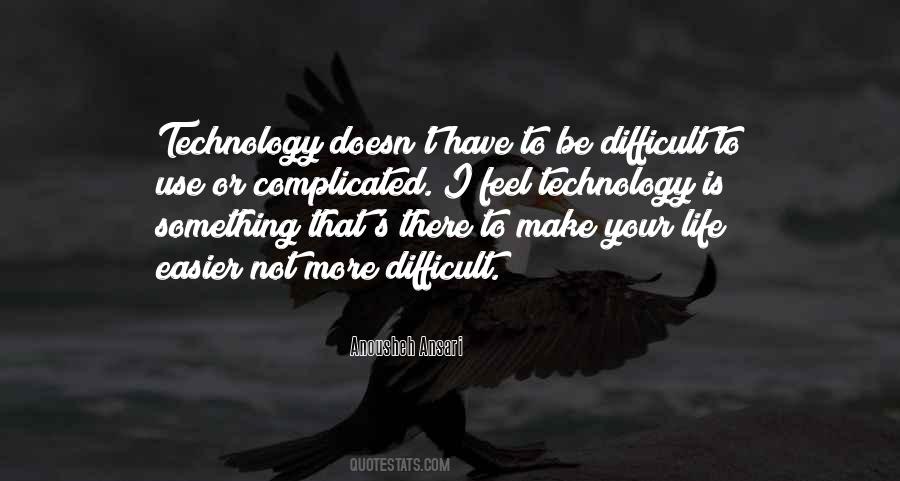 Life Is Not Complicated Quotes #1763956
